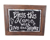 Birch Maison Decorative Primitive / Farmhouse Faux Chalkboard with Wood Frame "Bless this Home with Love and Laughter" - 9" Tall